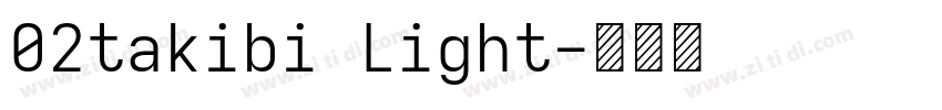 02takibi Light字体转换